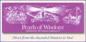 Pearls of Wisdom, published by The Summit Lighthouse